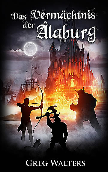 Das Vermächtnis der Alaburg – Saga 6