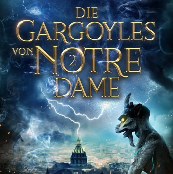 Die Gargoyles von Notre Dame (2/3)